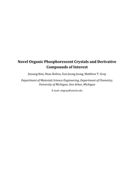 Novel Organic Phosphorescent Crystals and Derivative Compounds of Interest