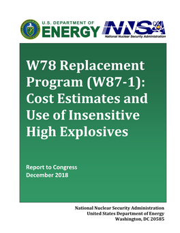 W78 Replacement Program (W87-1): Cost Estimates and Use of Insensitive High Explosives