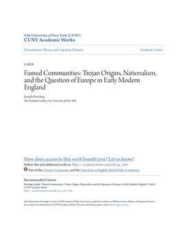 Trojan Origins, Nationalism, and the Question of Europe in Early Modern England Joseph Bowling the Graduate Center, City University of New York