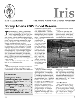 Botany Alberta 2005: Blood Reserve by Elaine Gordon Were Formerly Called the “Blood” Carefully Backed Away to Go Plant Tribe Because of Their Traditional Hunting