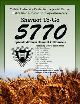 Yeshiva University • Shavuot To-Go • Sivan 5770