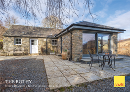 THE BOTHY Upper Blairish • Keltneyburn • Aberfeldy • Perthshire the BOTHY Upper Blairish, Keltneyburn, Aberfeldy, Perthshire, PH15 2LG