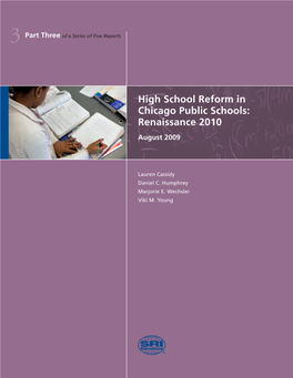 High School Reform in Chicago Public Schools: Renaissance 2010 August 2009