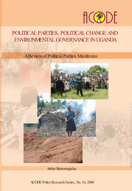 Political Parties, Political Change and Environmental Governance in Uganda