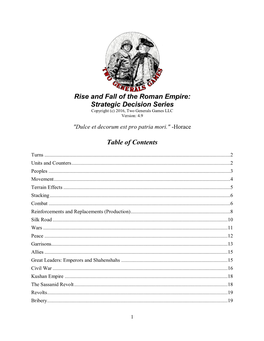 Rise and Fall of the Roman Empire: Strategic Decision Series Copyright (C) 2016, Two Generals Games LLC Version: 4.9