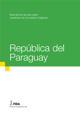 República Del Paraguay Nota Técnica De País Sobre Cuestiones De Los Pueblos Indígenas