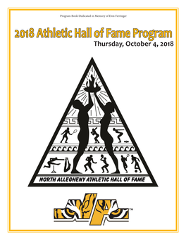 2018 Athletic Hall of Fame Program Thursday, October 4, 2018 North Hills (412) 369-4000 Seven Fields (724) 776-2488 Robinson Twp