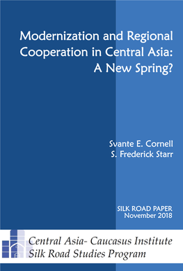 Modernization and Regional Cooperation in Central Asia: a New Spring?
