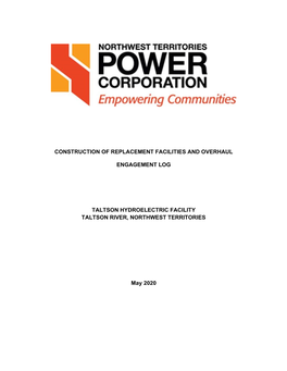 Construction of Replacement Facilities and Overhaul Engagement Log Taltson Hydroelectric Facility Taltson River, Northwest Terr