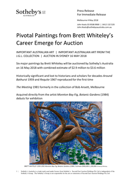 Masterpieces by Celebrated Australian Artist Brett Whiteley Will Be Offered for Auction by Sotheby’S Australia on Wednesday 16 May in Sydney