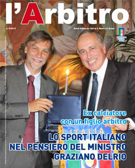 LO SPORT ITALIANO NEL PENSIERO DEL MINISTRO GRAZIANO DELRIO Pubblicazione Periodica Autorizzazione Del Tribunale Di Roma499 Del 01/09/89 - Posta Italiane S.P.A