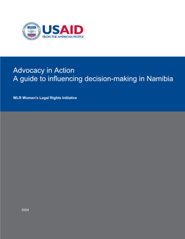 Advocacy in Action a Guide to Influencing Decision-Making in Namibia