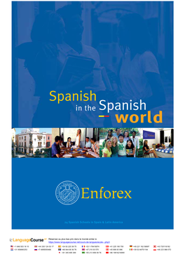 Enforex Is the Leading and Most Prestigious Spanish Language Organization in the World with Schools in Spain and All Over Latin America