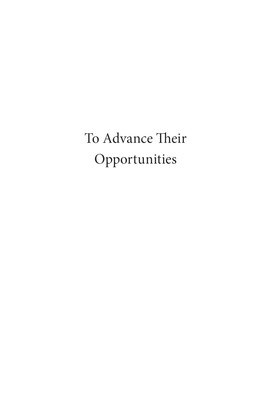 To Advance Their Opportunities