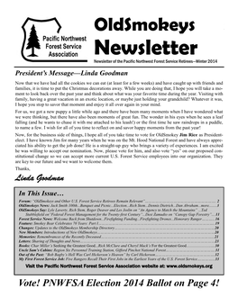 Newsletter — Winteroldsmokeys 2014 Page 1 Newsletter Newsletter of the Pacific Northwest Forest Service Retirees—Winter 2014 President’S Message—Linda Goodman