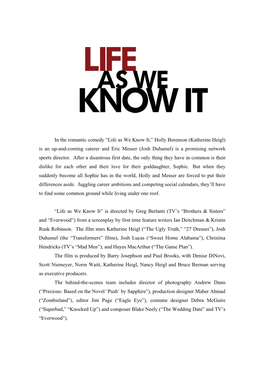 In the Romantic Comedy “Life As We Know It,” Holly Berenson (Katherine Heigl) Is an Up-And-Coming Caterer and Eric Messer (J