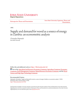 Supply and Demand for Wood As a Source of Energy in Zambia: an Econometric Analysis Christopher Mupimpila Iowa State University