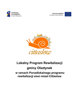 Lokalny Program Rewitalizacji Gminy Olsztynek W Ramach Ponadlokalnego Programu Rewitalizacji Sieci Miast Cittaslow