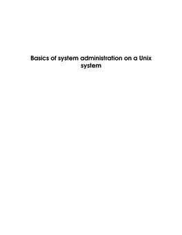 Basics of System Administration on a Unix System Contents