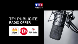 Tf1 Publicite Radios 1 Sales House / 3 Brands / 5 Market Levels