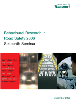 Behavioural Research in Road Safety 2006: Sixteenth Seminar