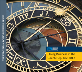 Doing Business in the Czech Republic 2012 the EEPC INDIA ‘DOING BUSINESS’ SERIES