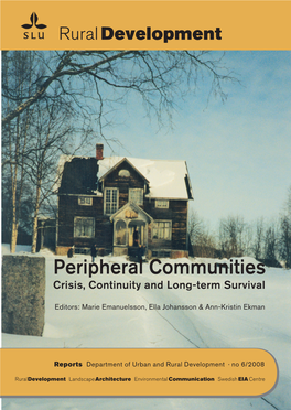 Peripheral Communities Crisis, Continuity and Long-Term Survival
