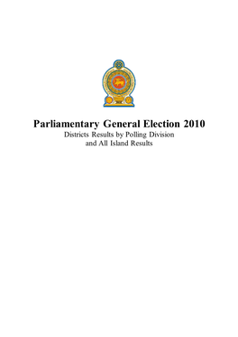 Results of Parliamentary General Election – 2010