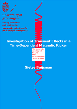 Ff Investigation of Transient E Ects in a Time-Dependent Magnetic Kicker Sietse Buijsman