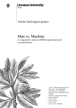 Man Vs. Machine a Comparative Study on MIDI Programmed and Recorded Drums