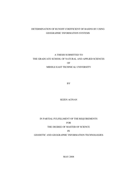 Determination of Runoff Coefficient of Basins by Using Geographic Information Systems a Thesis Submitted to the Graduate School