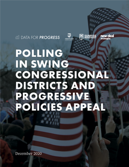 Polling in Swing Congressional Districts and Progressive Policies Appeal