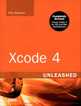 Praise for Xcode 4 Unleashed