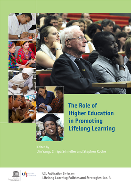 The Role of Higher Education in Promoting Lifelong Learning; UIL Publication Series on Lifelong Learning Policies and Strategies
