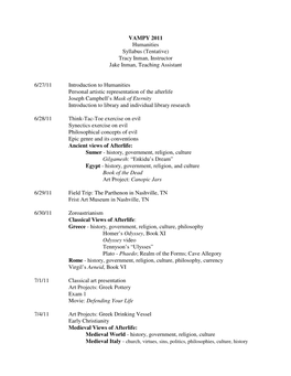 VAMPY 2011 Humanities Syllabus (Tentative) Tracy Inman, Instructor Jake Inman, Teaching Assistant