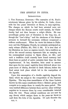 THE EPISTLE to TITUS. INTRODUCTION. 1. the PASTORAL EPISTLES.-The Narrative of St