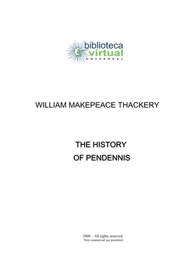 William Makepeace Thackery the History of Pendennis