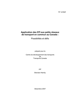 Transit Intelligent Transportation Systems (ITS) in Small Canadian Communities: Opportunities and Challenges», TP 14783E