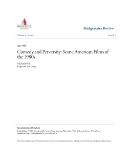 Comedy and Perversity: Some American Films of the 1980S Michael Boyd Bridgewater State College