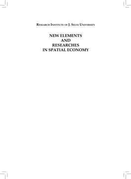 New Elements and Researches in Spatial Economy