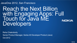 Reach the Next Billion with Engaging Apps: Full Touch for Java ME Developers