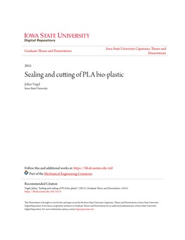 Sealing and Cutting of PLA Bio-Plastic Julius Vogel Iowa State University