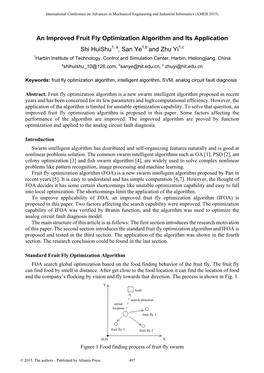 An Improved Fruit Fly Optimization Algorithm and Its Application Shi Huishu1, A, San Ye1,B and Zhu Yi1,C