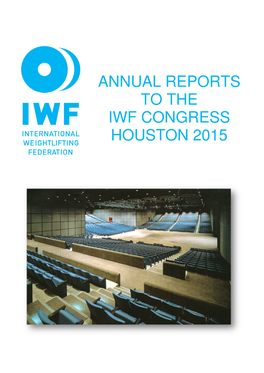 Annual Reports to the Iwf Congress Houston 2015
