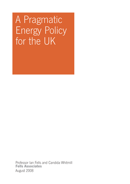 A Pragmatic Energy Policy for the UK