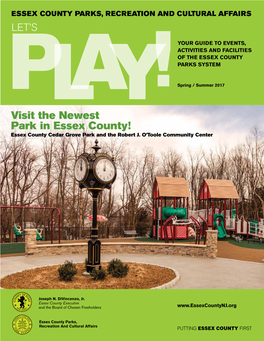 Visit the Newest Park in Essex County! Essex County Cedar Grove Park and the Robert J