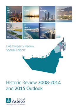 Historic Review 2008-2014 and 2015 Outlook UAE ANNUAL REPORT 2014 UAE ANNUAL REPORT Q4 2014 Xxx