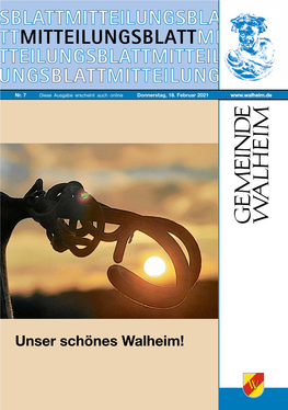 Unser Schönes Walheim! Nummer 7 MITTEILUNGSBLATT 2 Donnerstag, 18