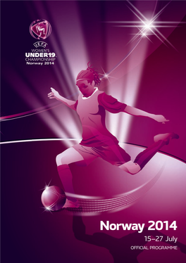 Norway 2014 15–27July OFFICIAL PROGRAMME Game on Or Game Over D Trademarks of the Adidas Group