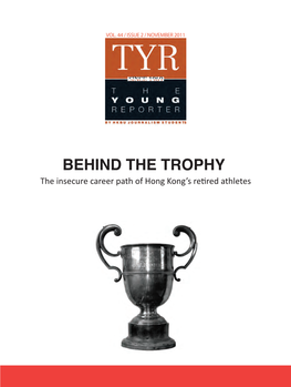 BEHIND the TROPHY the Insecure Career Path of Hong Kong’S Retired Athletes INDEX